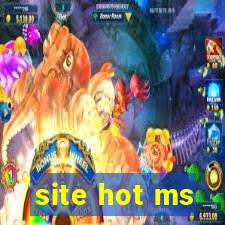 site hot ms